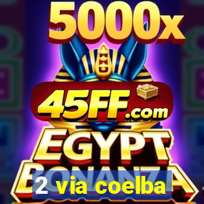2 via coelba